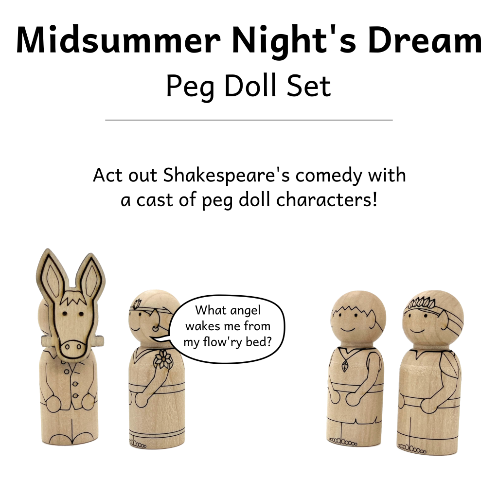 Midsummer Nights Dream characters represented as wooden peg dolls. Each major role in the play is represented and the set can be used to act out the comedy.
