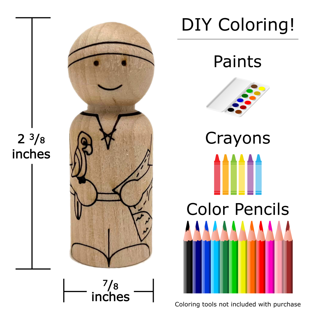Dimensions of birch peg doll with pirate laser etched design. Measures 2 3/8 inches tall and 7/8 inches in diameter. Example coloring tools for DIY coloring are paints, crayons, and color pencils.