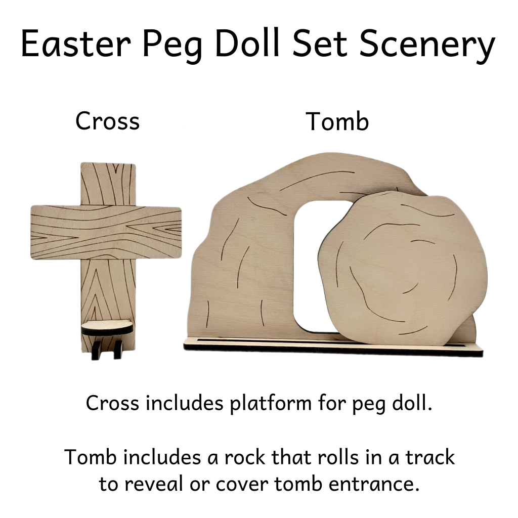 Easter peg doll set scenery includes a cross with a platform for a peg doll and a tomb that includes a rock that rolls in a track to reveal or cover the tomb entrance.